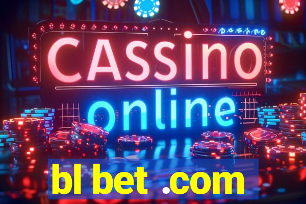 bl bet .com